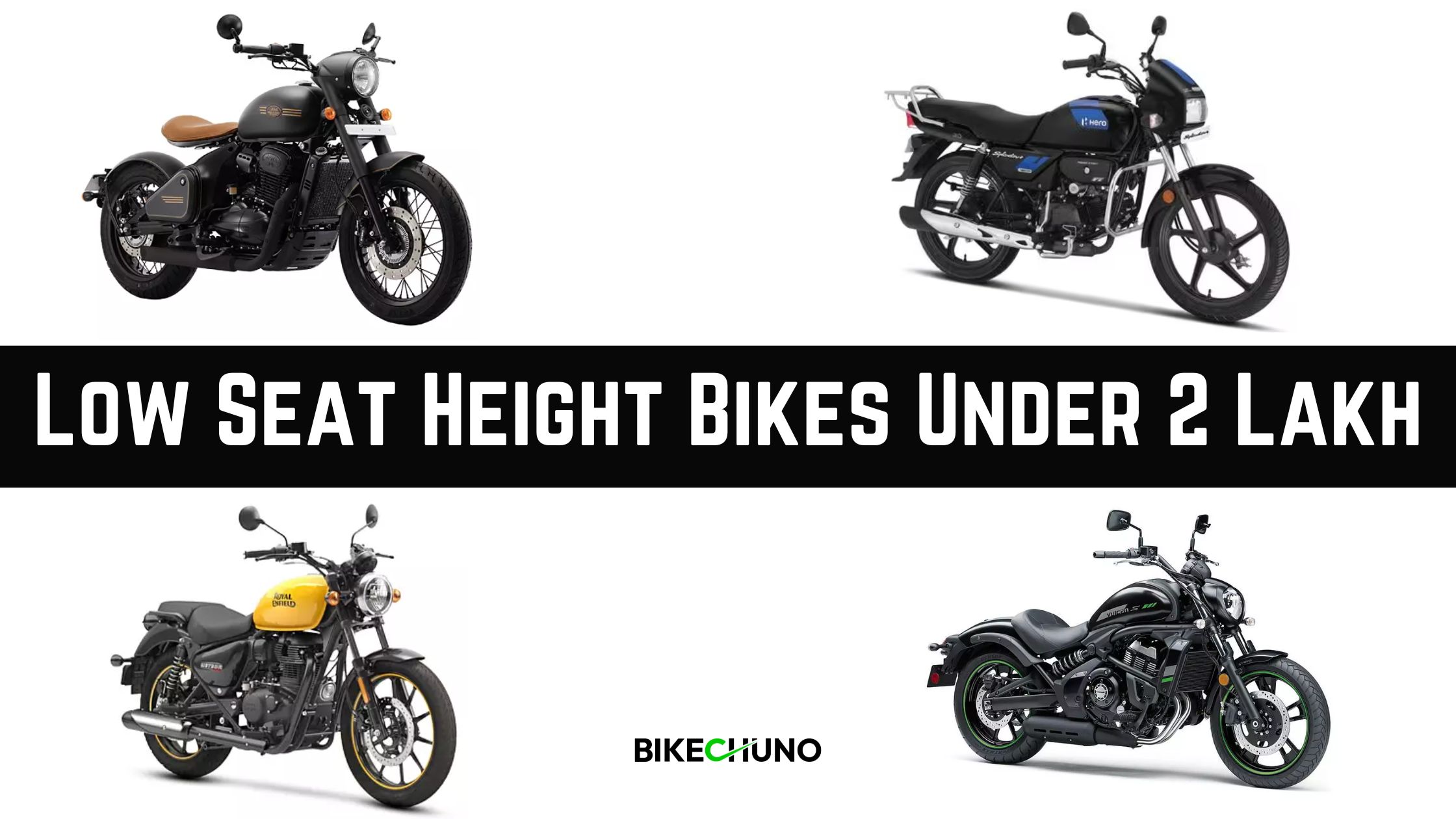 Top 13 Low Seat Height Bikes Under 2 Lakh BikeChuno