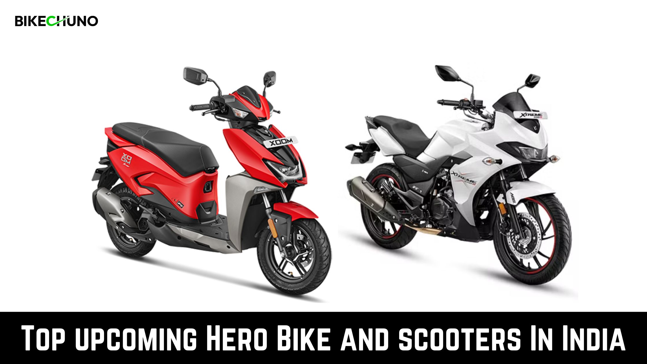 Top Upcoming Hero Bikes And Scooters In India 2023 - BikeChuno