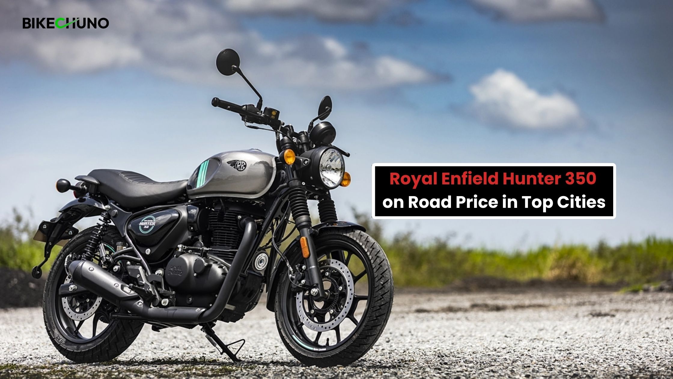 Royal Enfield Hunter 350 On Road Prices In Top Cities Of India Bikechuno 7900