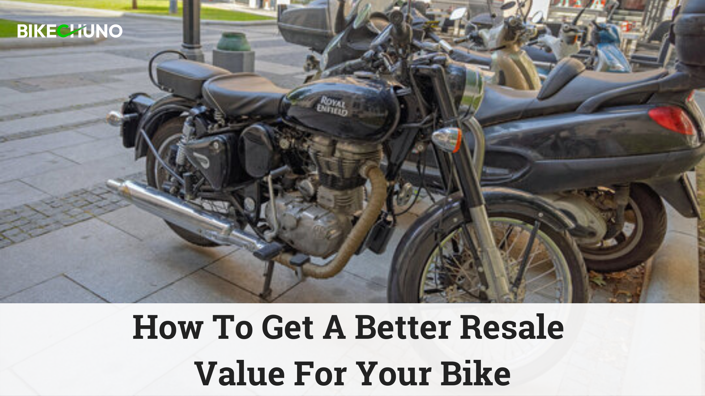 Better Resale Value For Your Bik
