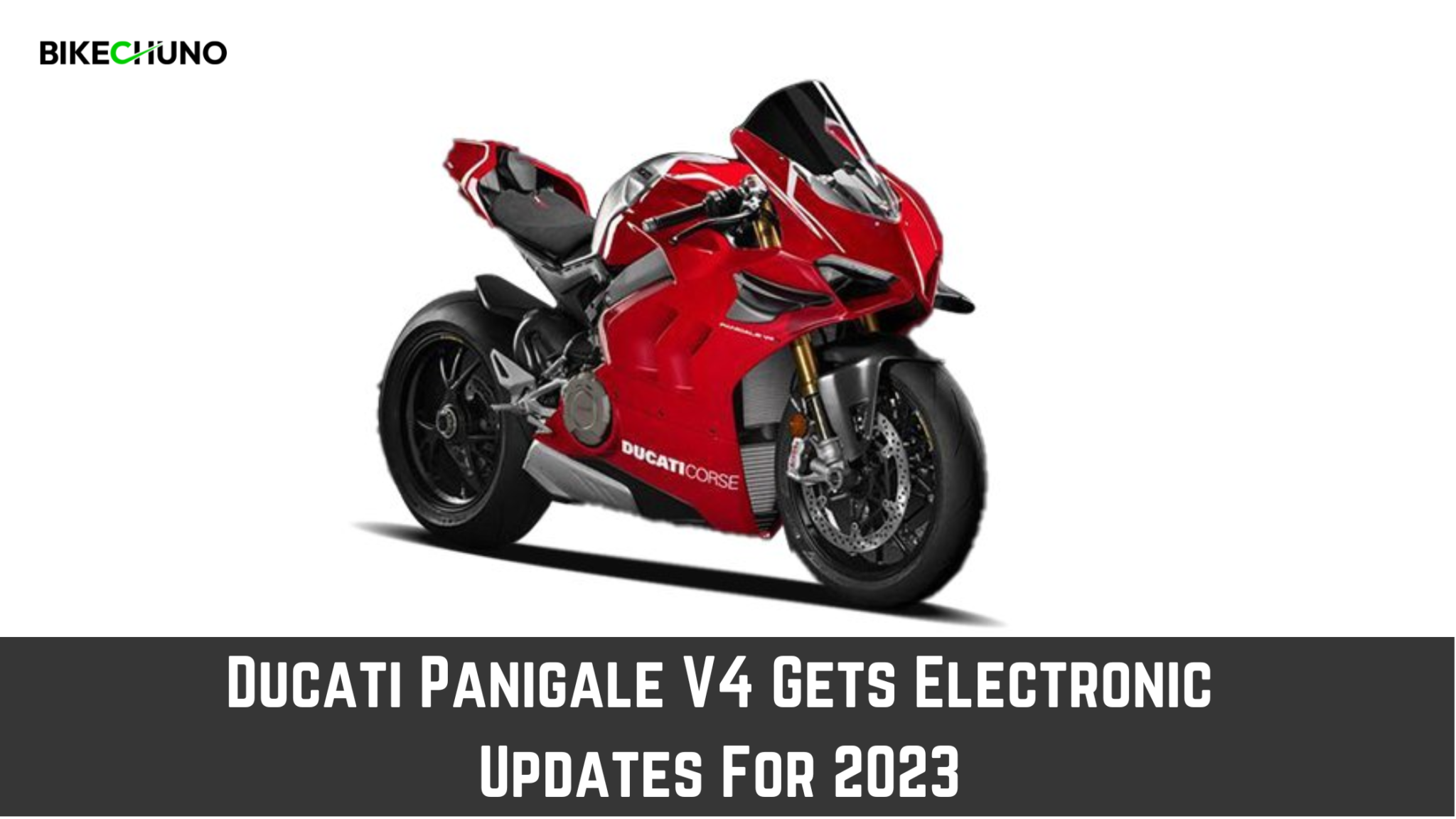 Ducati Panigale V4 Gets Electronic Updates For 2023 - BikeChuno