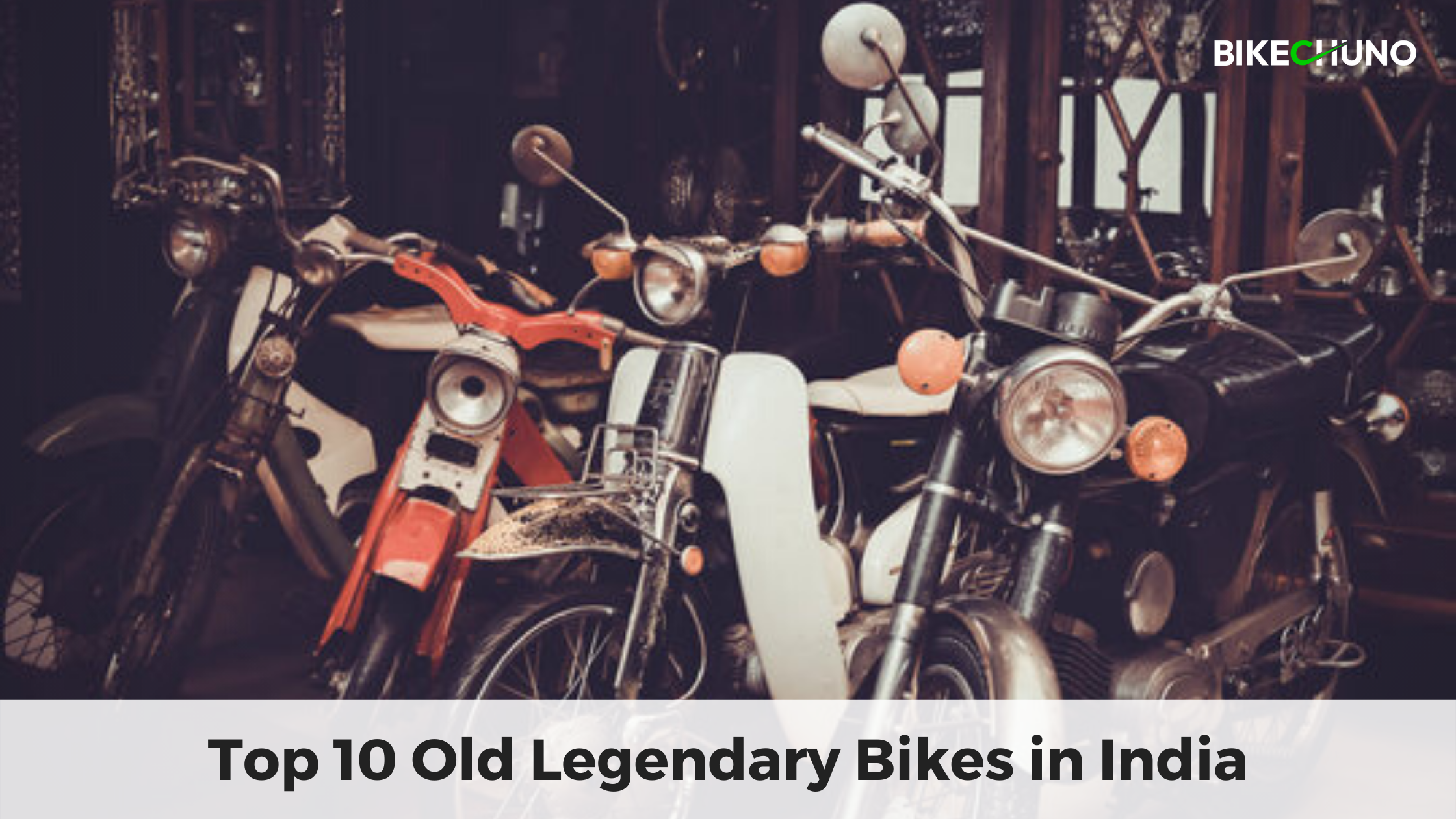 Old Legendary Bikes