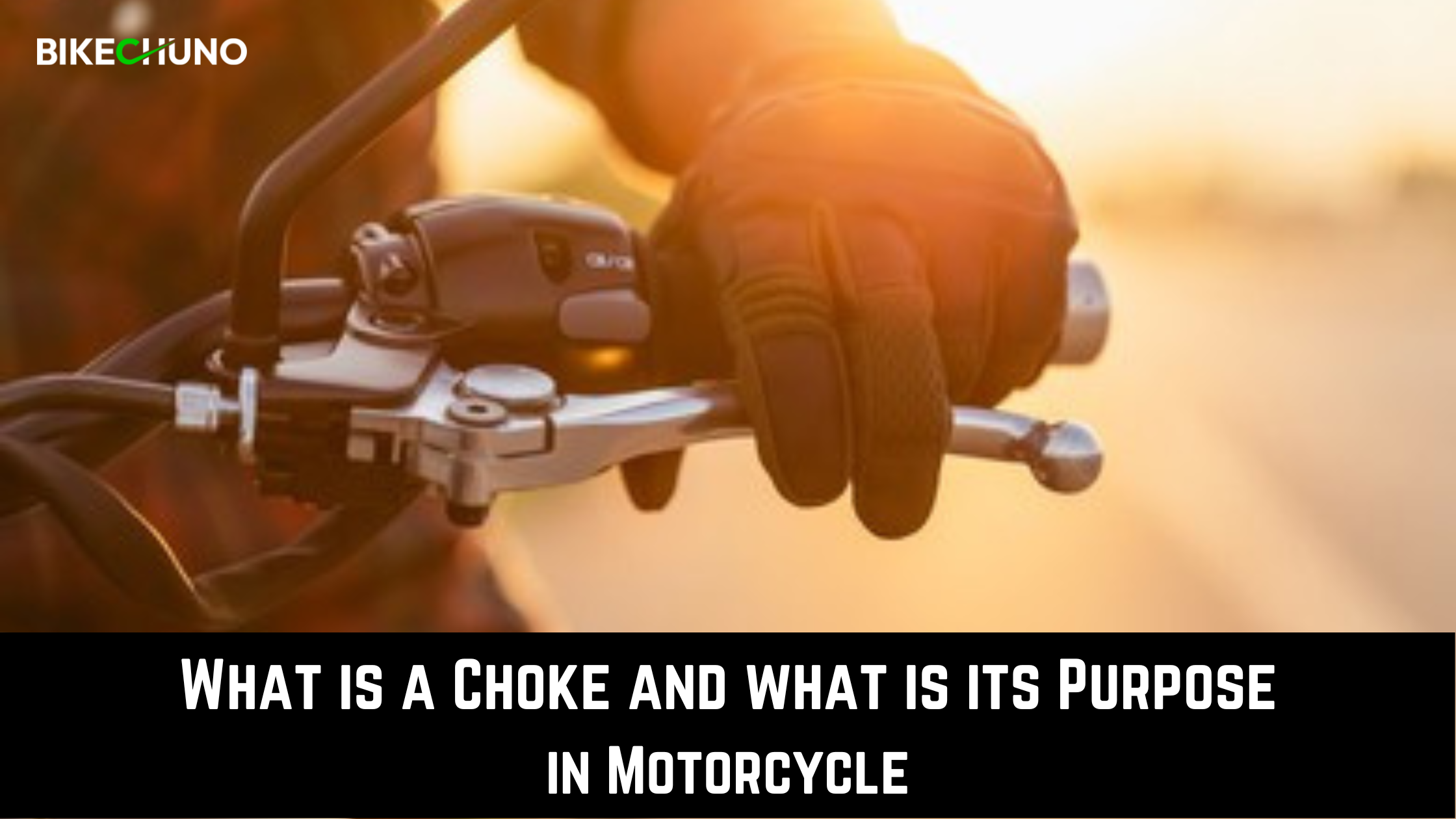 What is a Choke and what is its Purpose in Motorcycle
