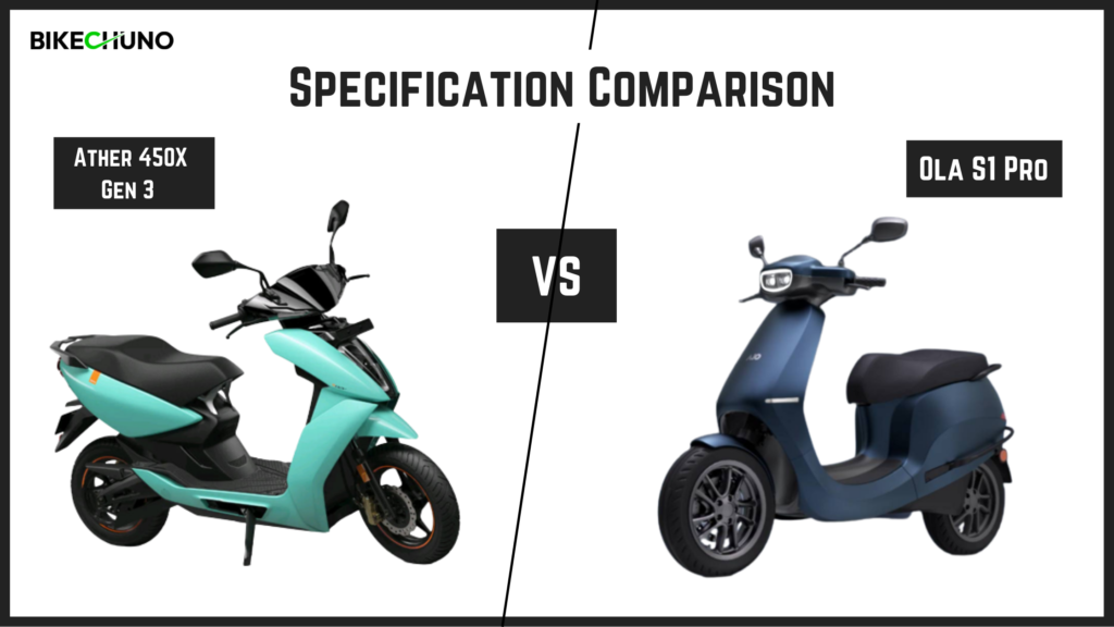 Ather 450X Gen 3 Vs Ola S1 Pro: Specification Comparison - BikeChuno