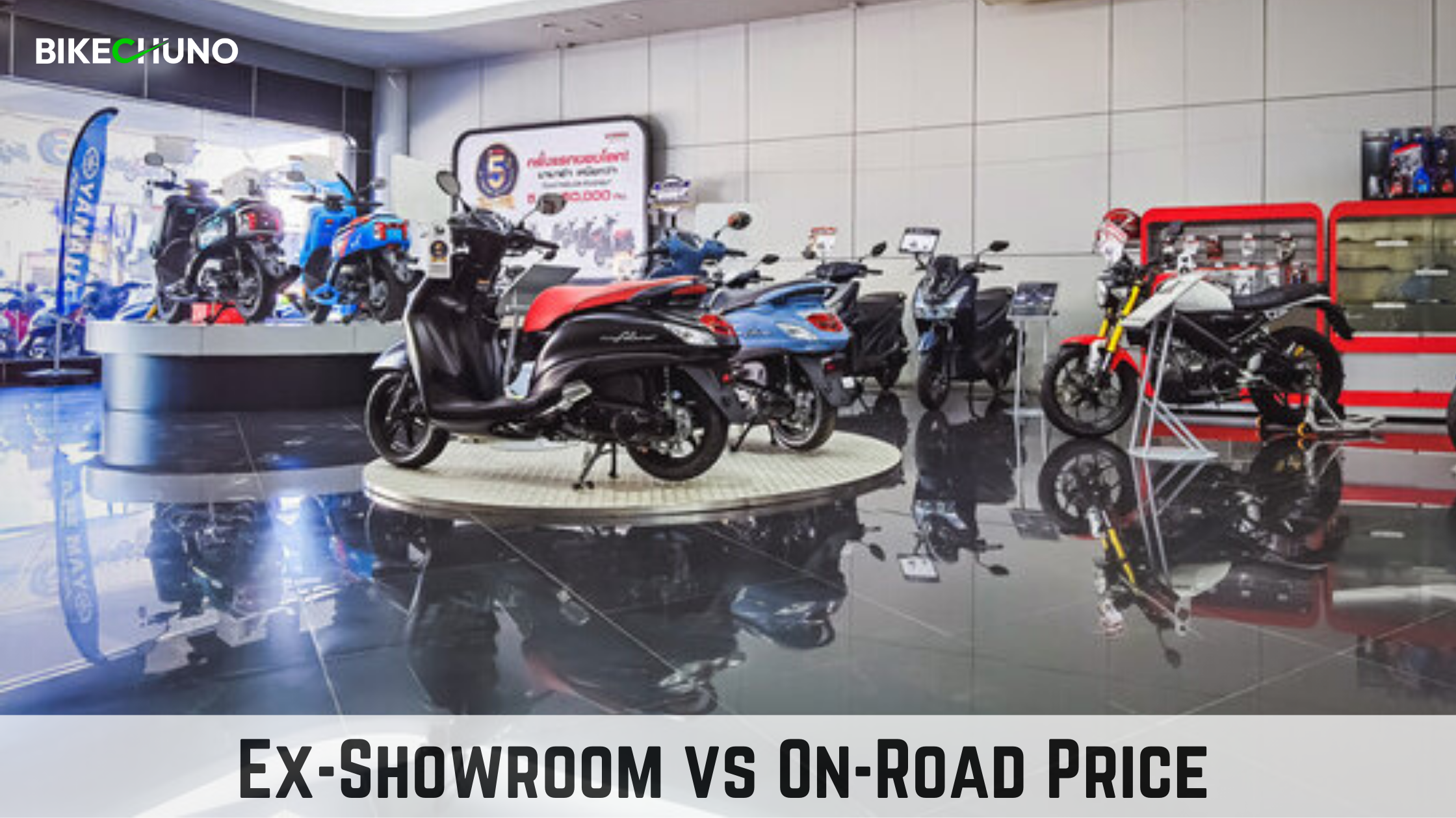 Difference Between Ex-Showroom and On Road Price of a Bike