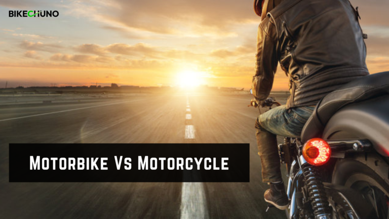 Motorbike Vs Motorcycle: What's The Difference - BikeChuno