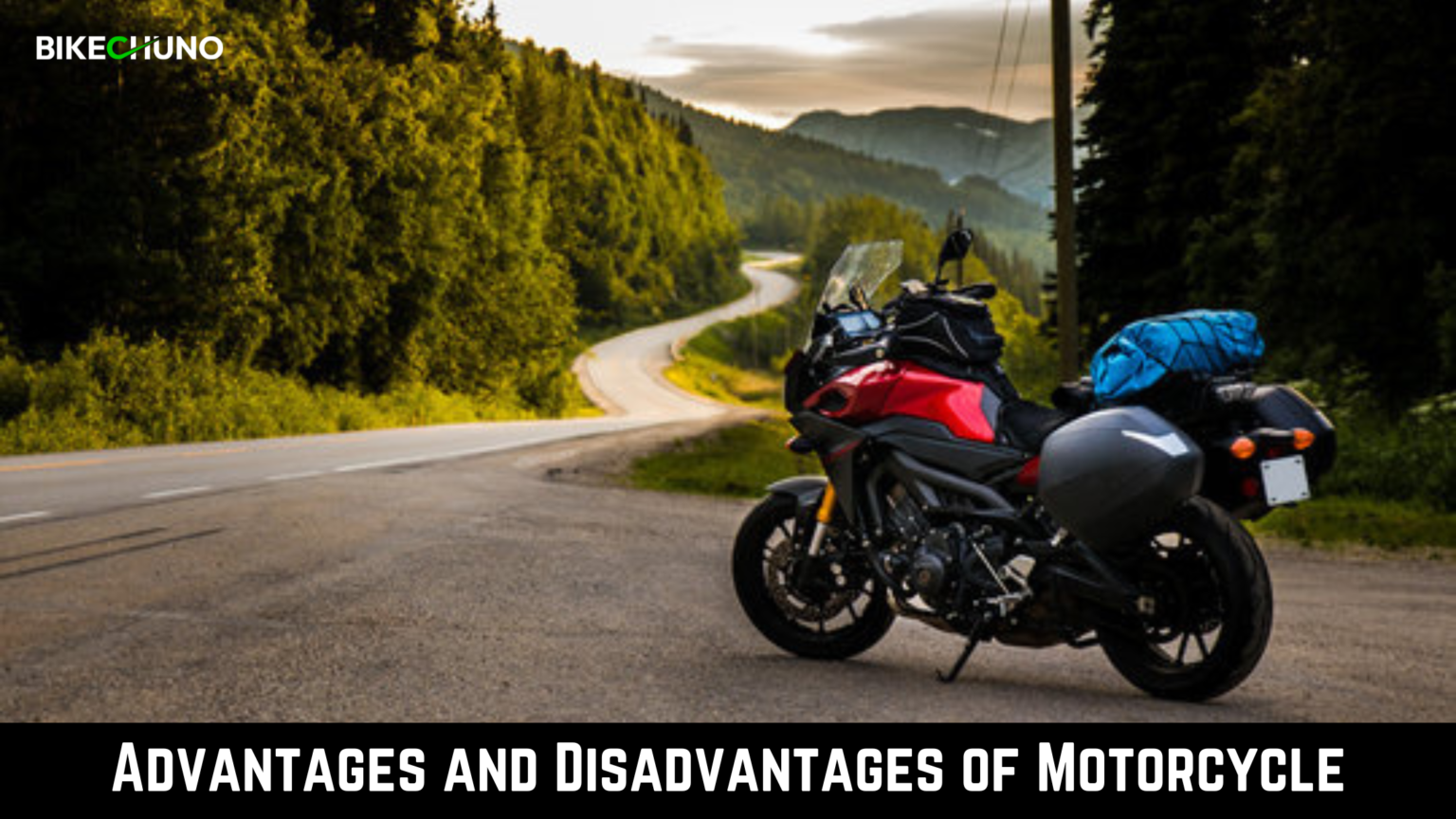 Advantages And Disadvantages Of A Motorcycle - BikeChuno