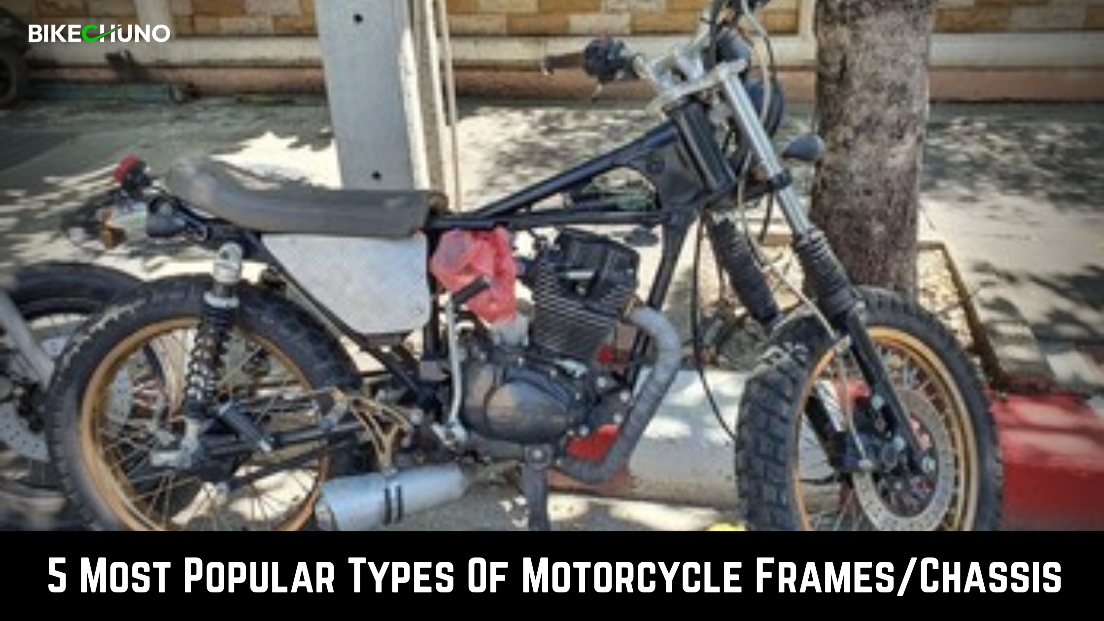 5 Most Popular Types Of Motorcycle Frames Chassis BikeChuno