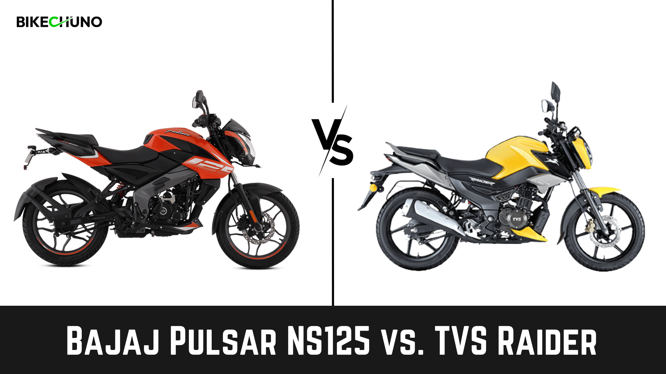 Bajaj Pulsar Ns Vs Tvs Raider Which Cc Bike Is Best Bikechuno