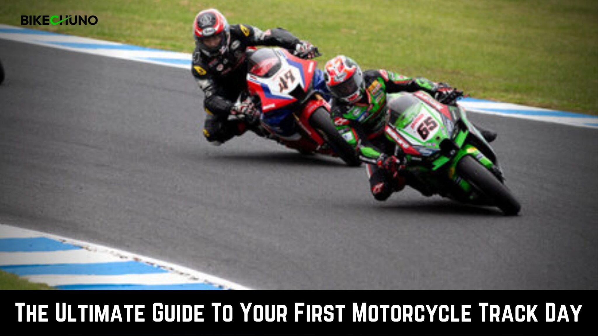 The Ultimate Guide To Your First Motorcycle Track Day BikeChuno