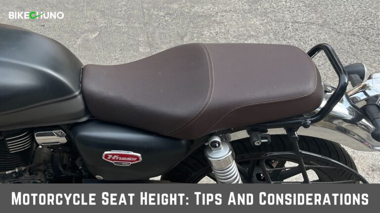 Motorcycle Seat Height: Tips And Considerations - BikeChuno