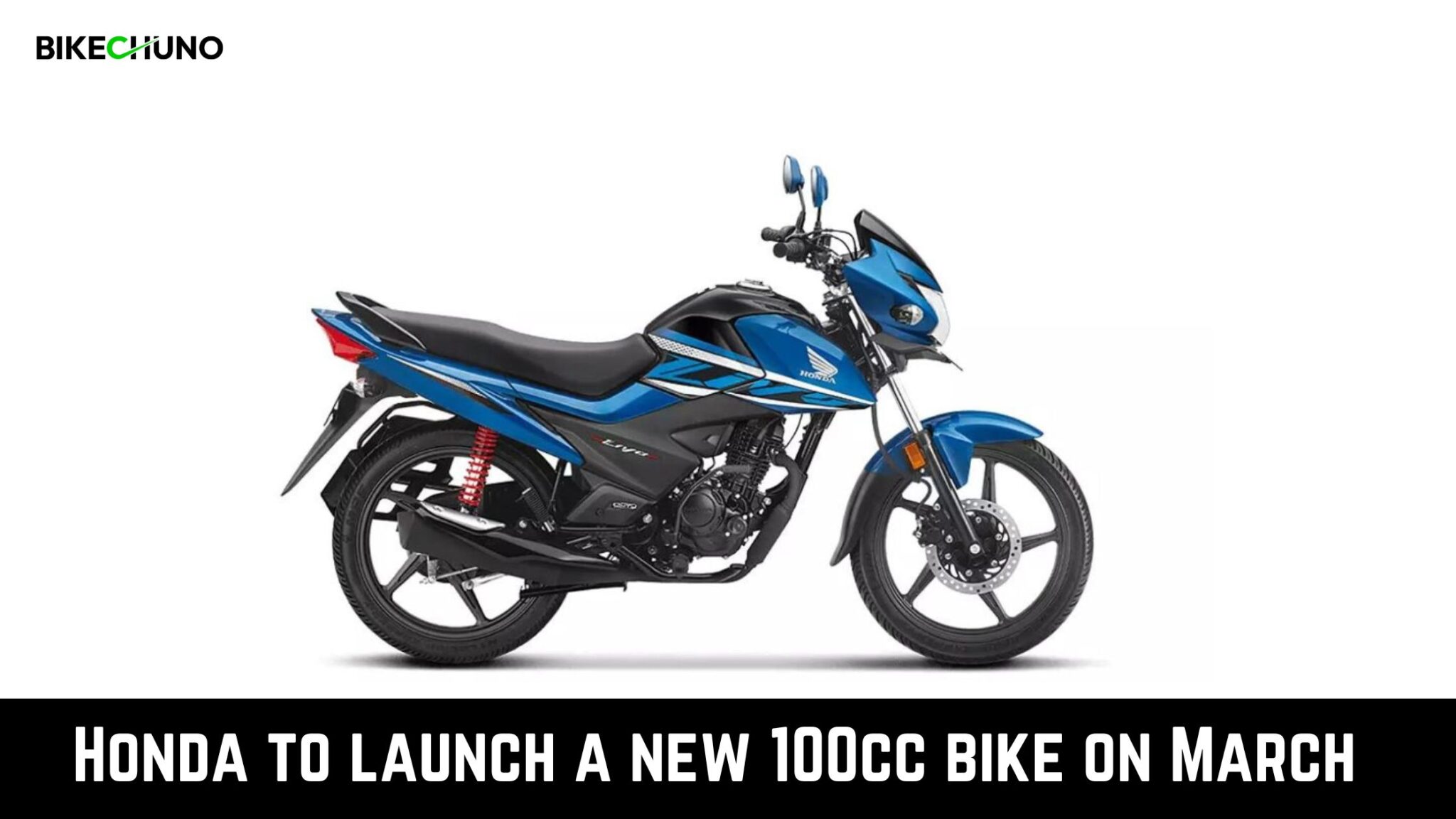 Honda To Launch A New 100cc Bike In March: Hero Splendor Rival - BikeChuno