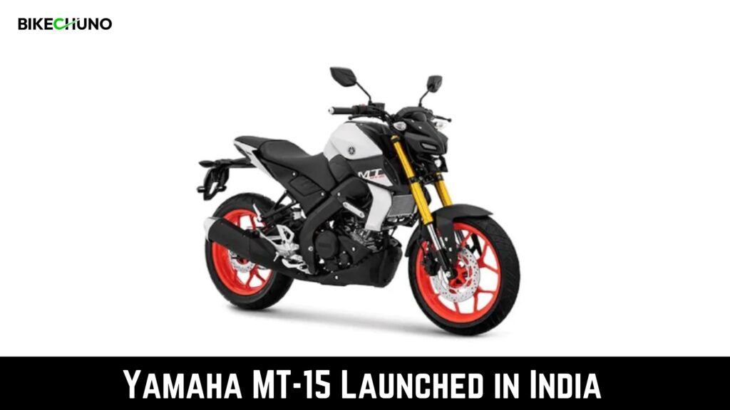 2023 Yamaha MT-15 Launched In India - BikeChuno