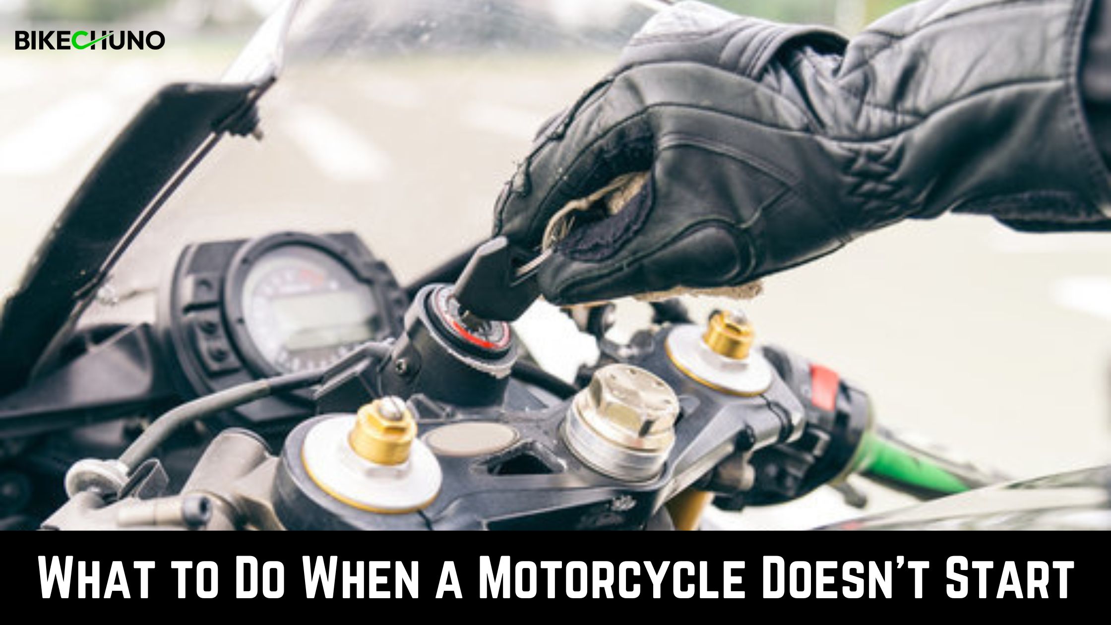 What To Do When A Motorcycle Doesn't Start