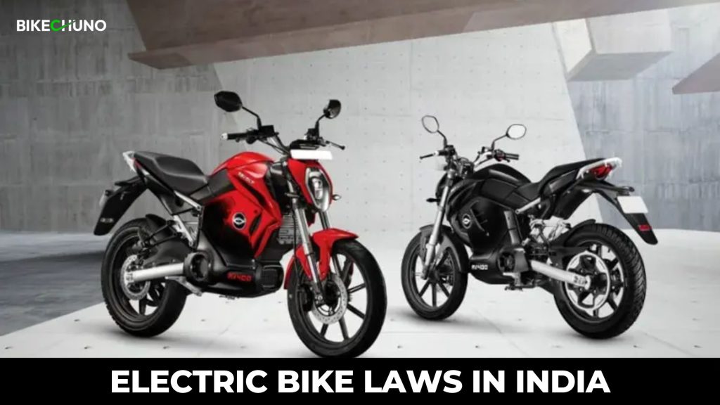 Electric Bike Laws In India
