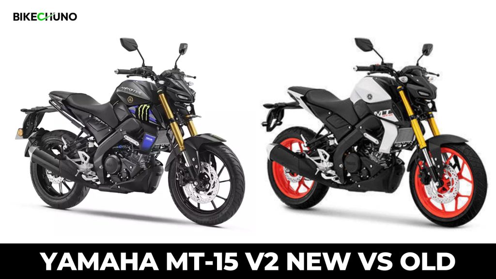 Yamaha Mt-15 V2 New Vs Old