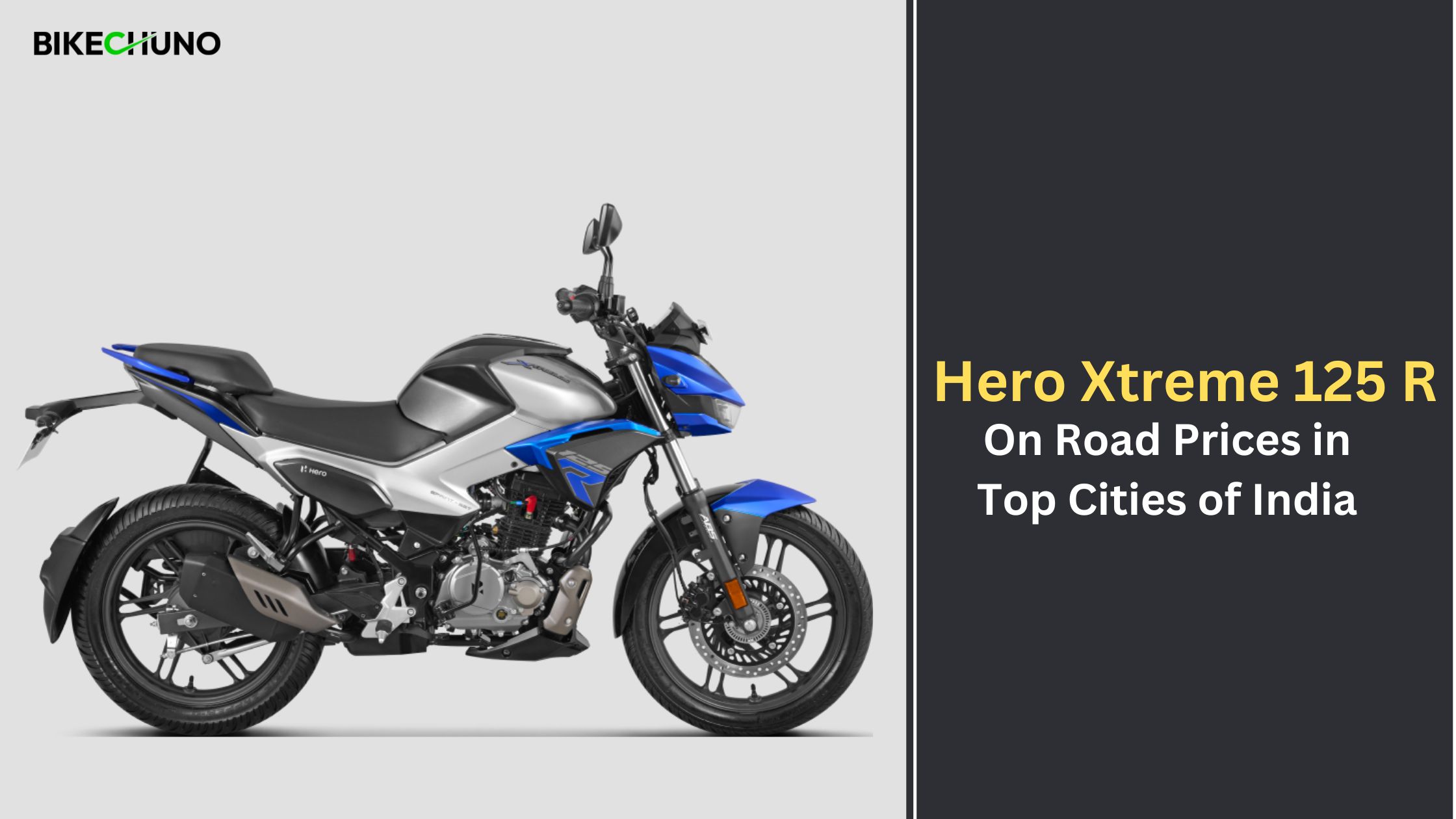 Hero Xtreme 125 R on Road Prices in Top Cities of India