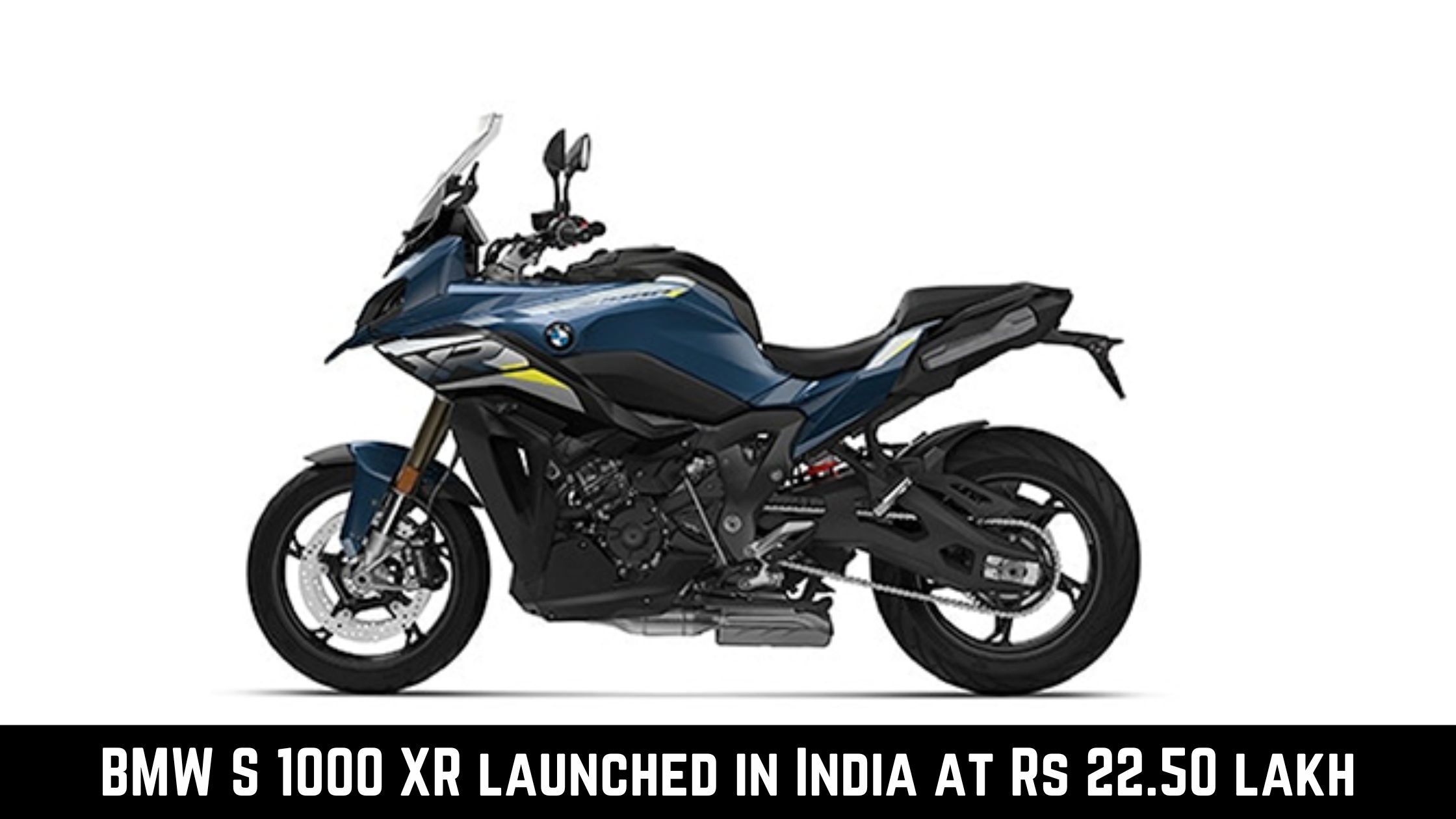 BMW S 1000 XR launched in India at Rs 22.50 lakh