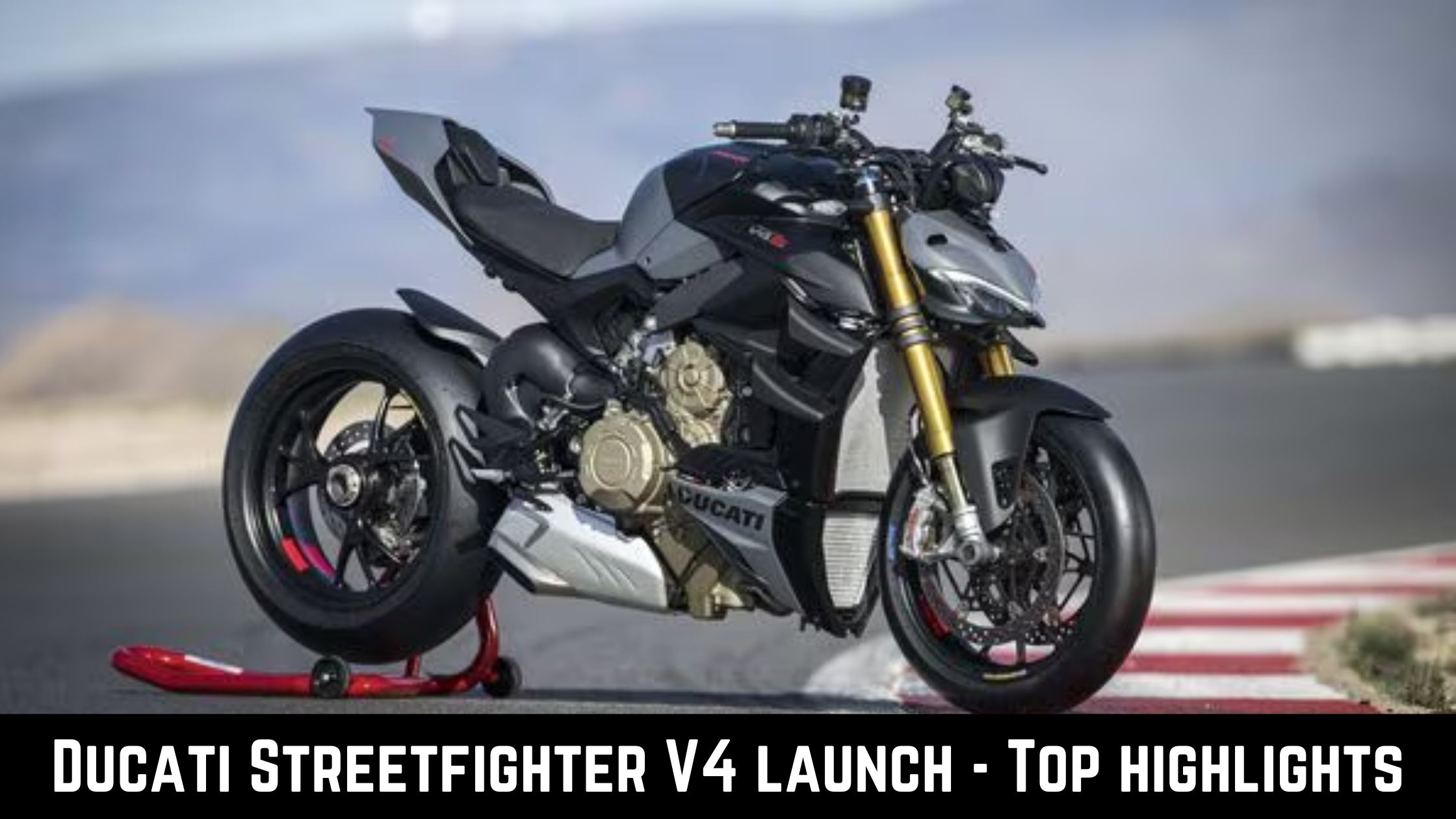 Ducati Streetfighter V4 launch- Top 5 highlights