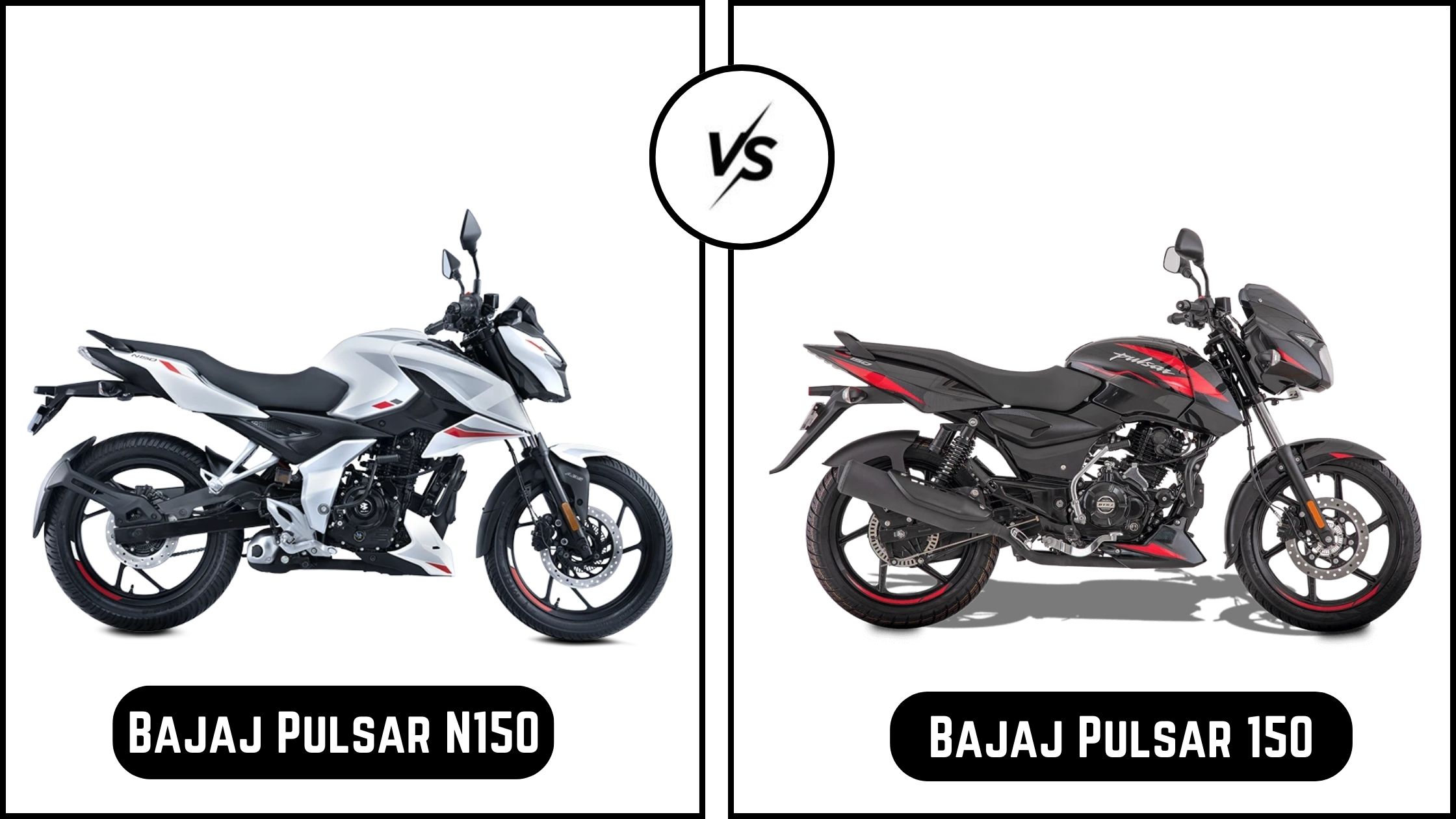 Bajaj Pulsar N150 VS Pulsar 150: Image Comparison