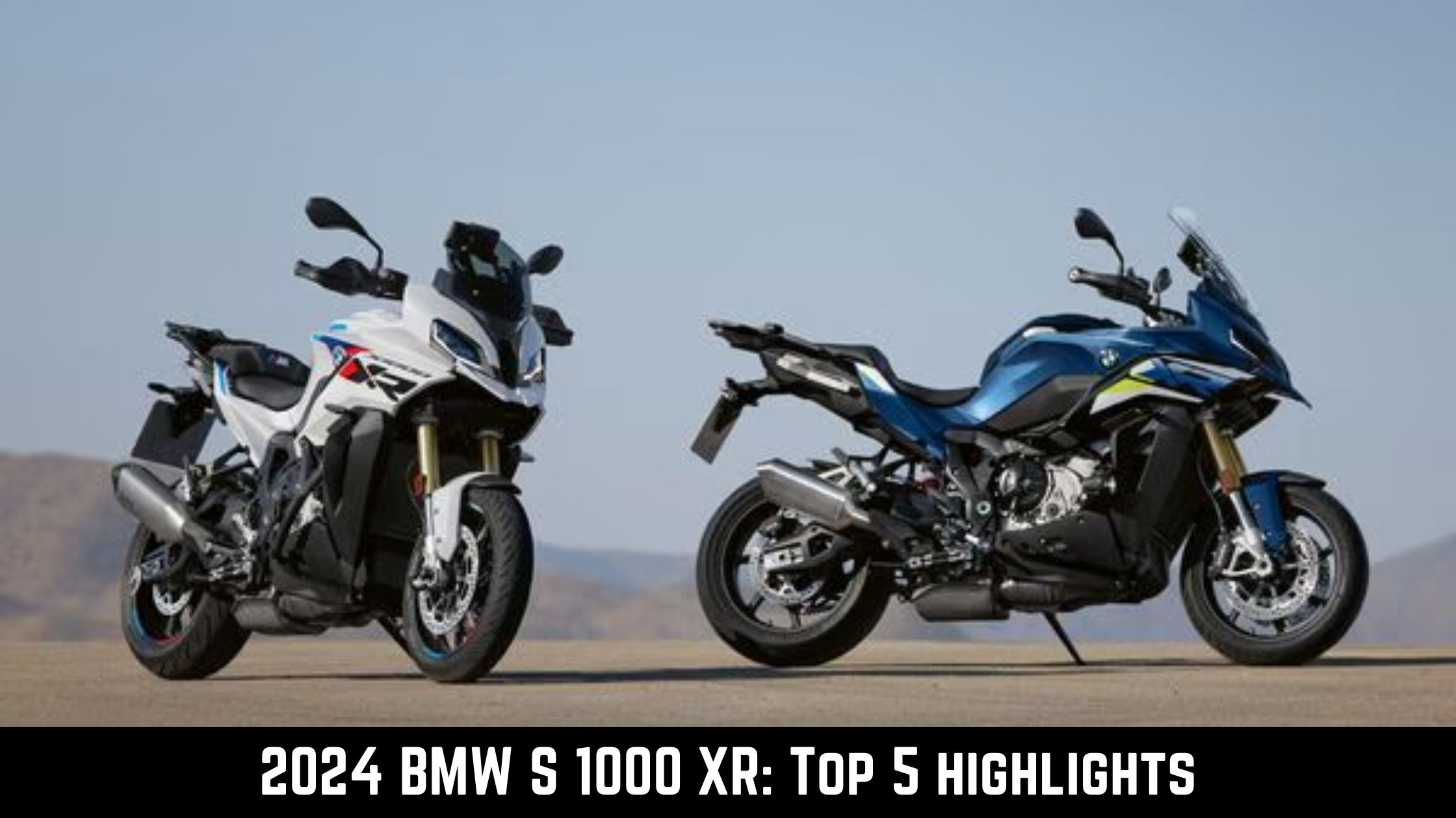 2024 BMW S 1000 XR Top 5 highlights