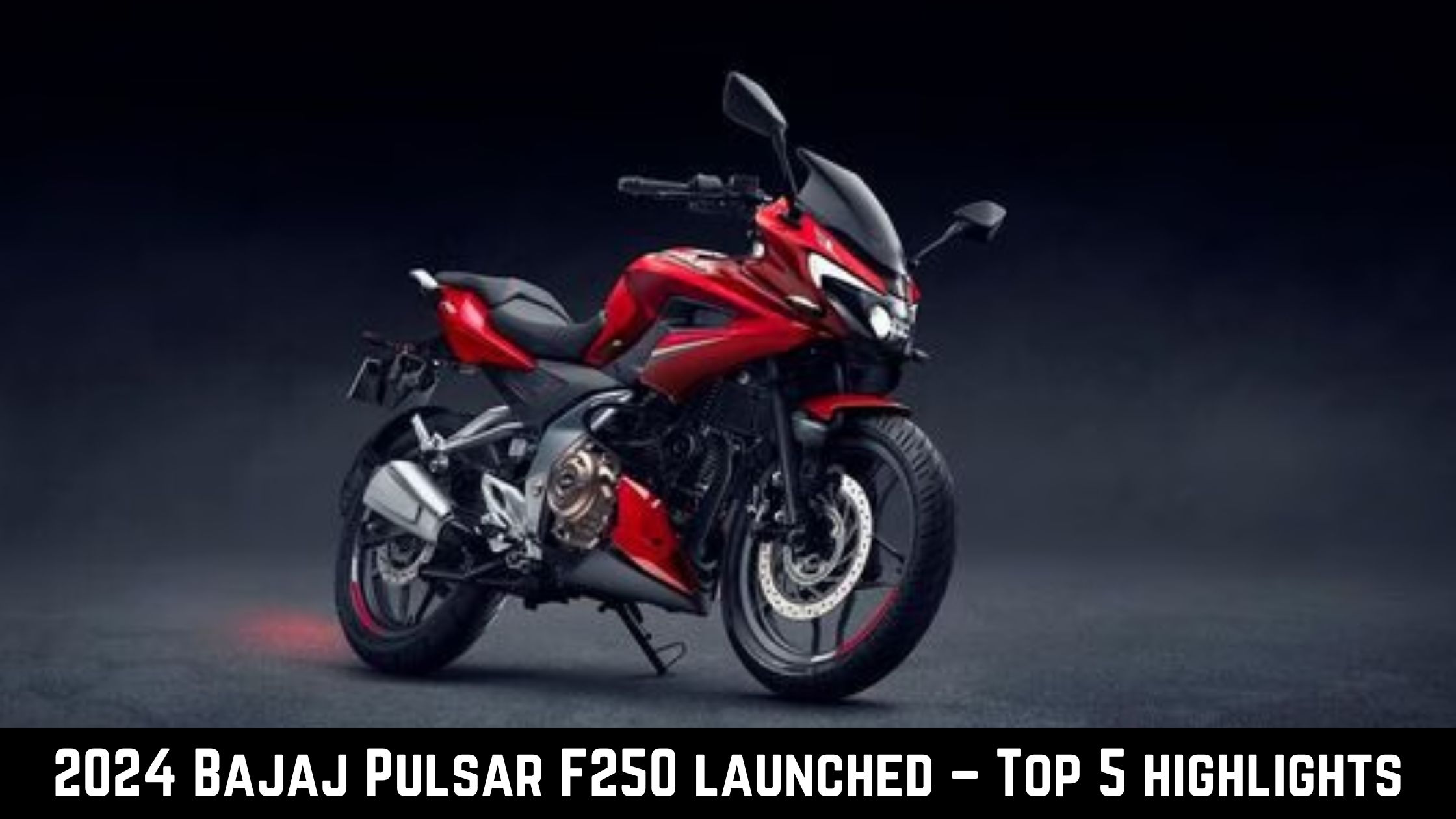 2024 Bajaj Pulsar F250 Launched Top 5 Highlights BikeChuno