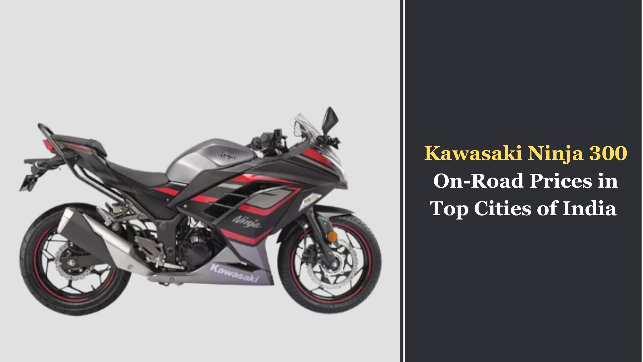 Kawasaki Ninja 300 on Road Prices in Top Cities of India