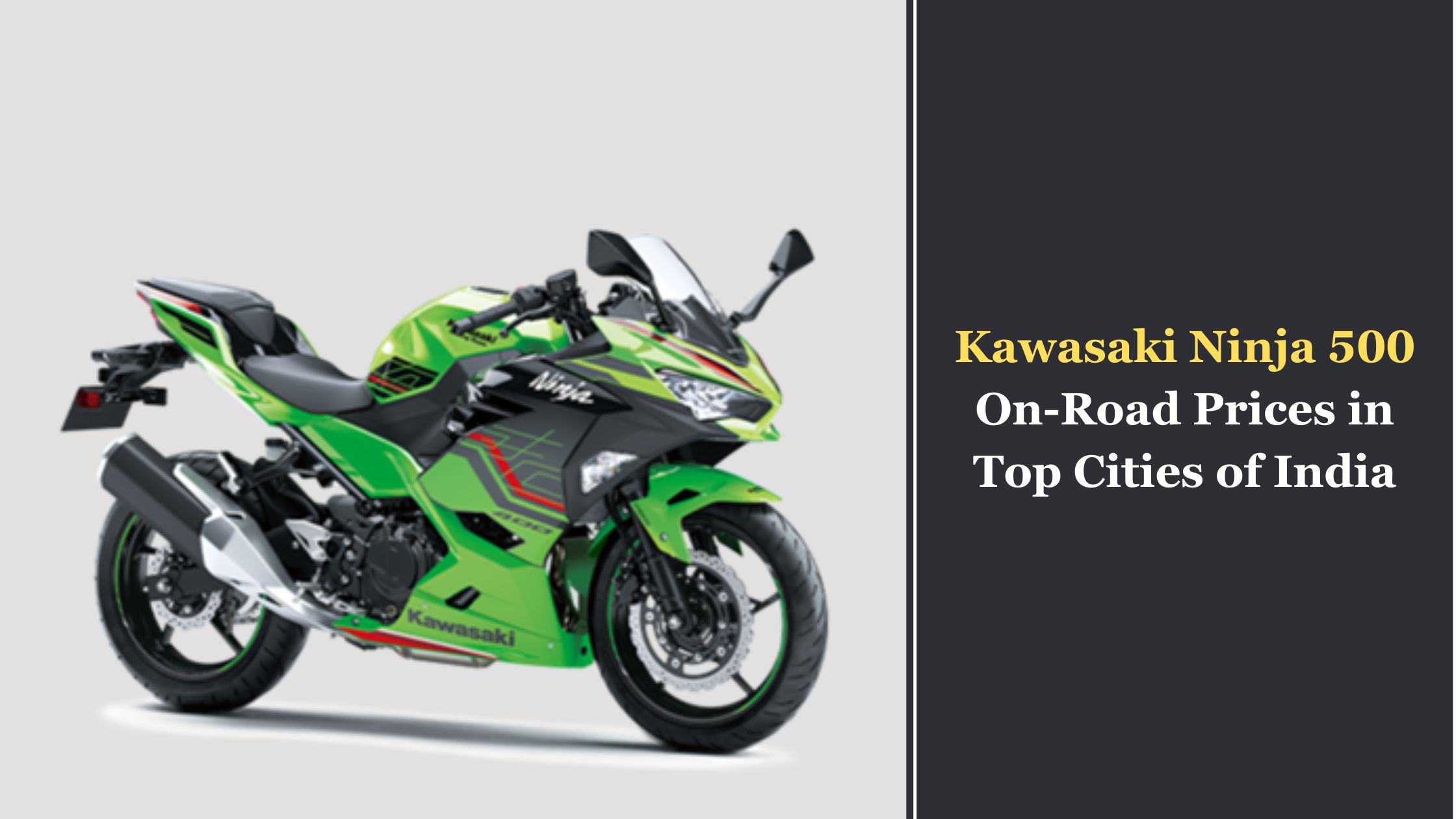 Kawasaki Ninja 500 on Road Prices in Top Cities of India