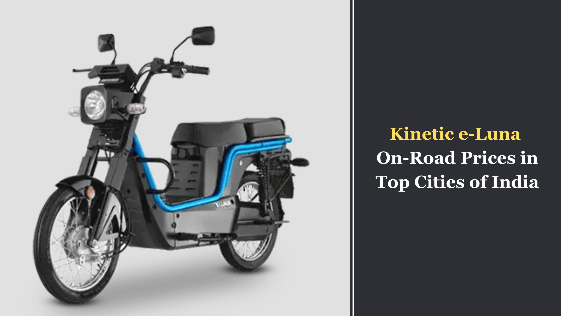 Kinetic e-Luna on Road Prices in Top Cities of India