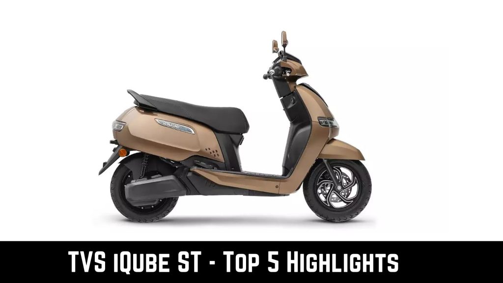 TVS iQube ST - Top 5 Highlights