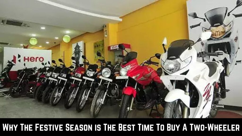 Why The Festive Season is The Best Time To Buy A Two-Wheeler