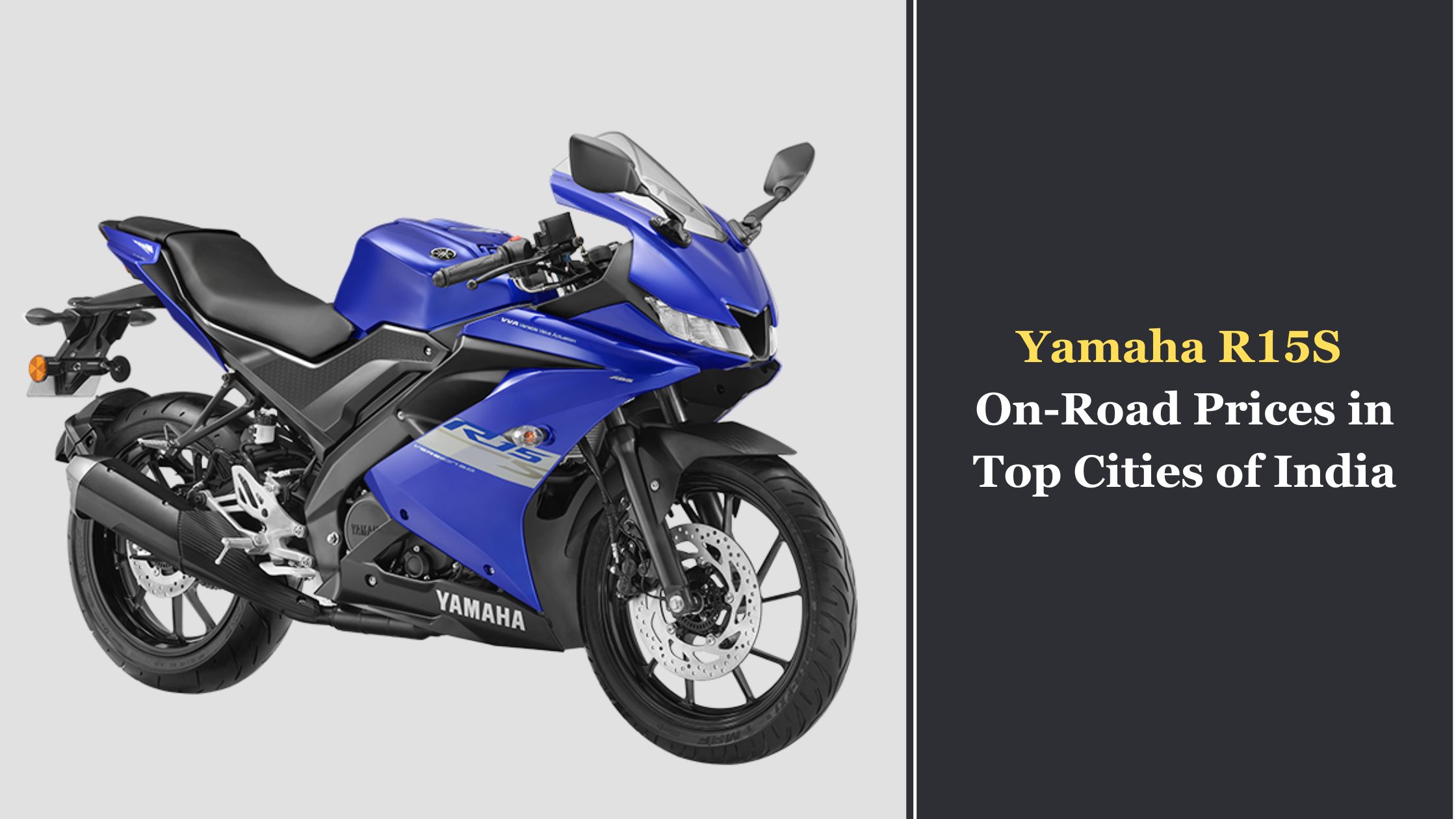 Yamaha R15S on Road Prices in Top Cities of India