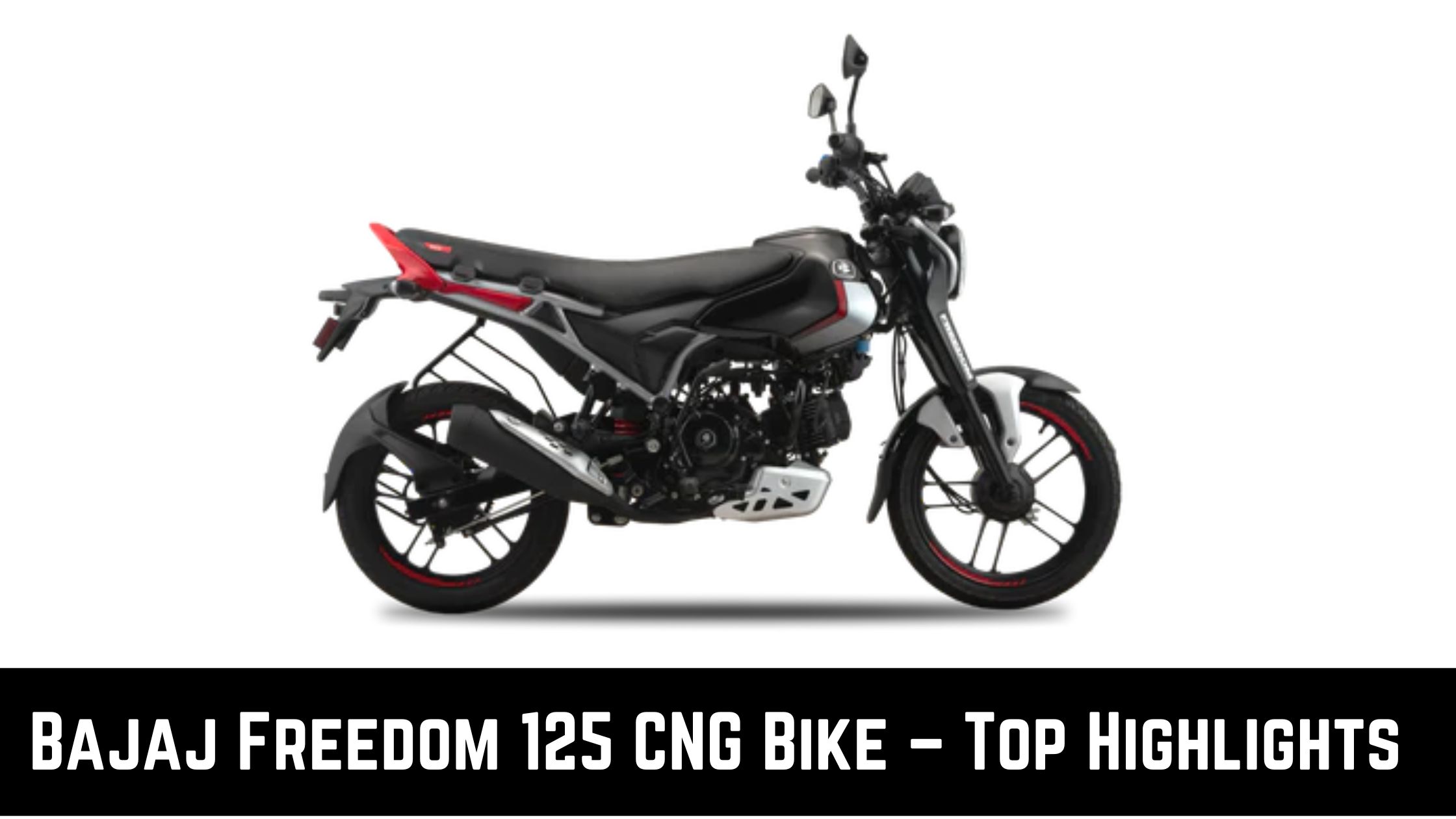 Bajaj Freedom 125 CNG Bike – Top 5 Highlights